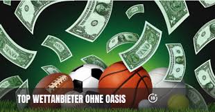 Die besten Sportwetten Anbieter ohne OASIS 561403205 Die besten Sportwetten Anbieter ohne OASIS 561403205