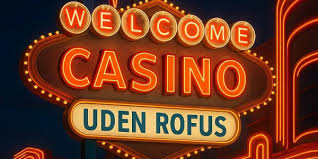 Online Casino Uden Om Rofus Find De Bedste Muligheder