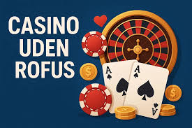 Oplev Spændingen Casino Uden Rofus Oplev Spændingen Casino Uden Rofus